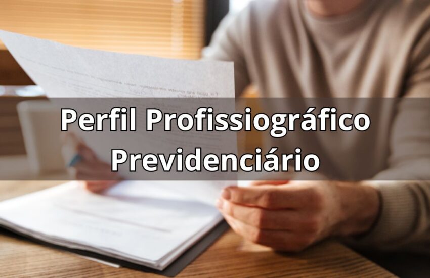 Perfil Profissiográfico Previdenciário