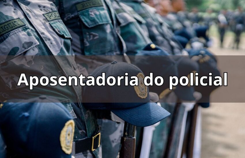 Aposentadoria do policial